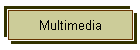 Multimedia